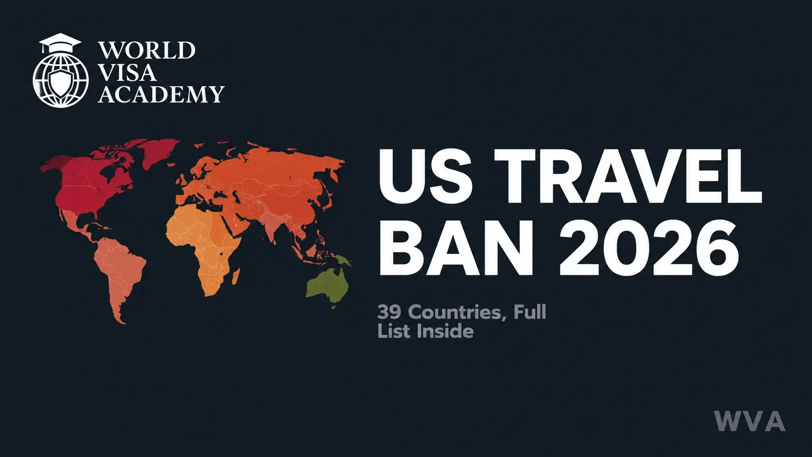 US Travel Ban 2026: Full List of 39 Restricted Countries